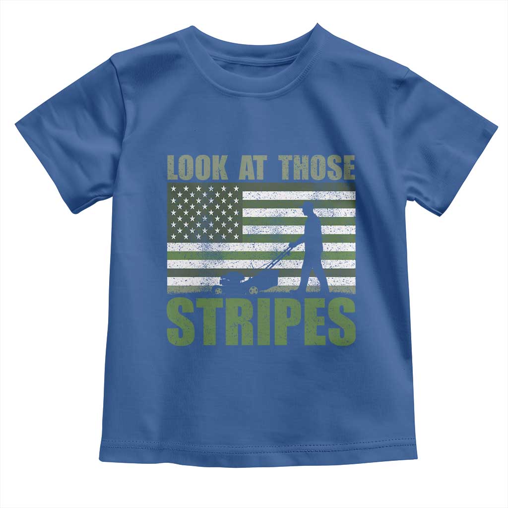 Funny Gardening Lawn Mower Toddler T Shirt Look At Those Stripes American Flag TS11 Royal Blue Print Your Wear