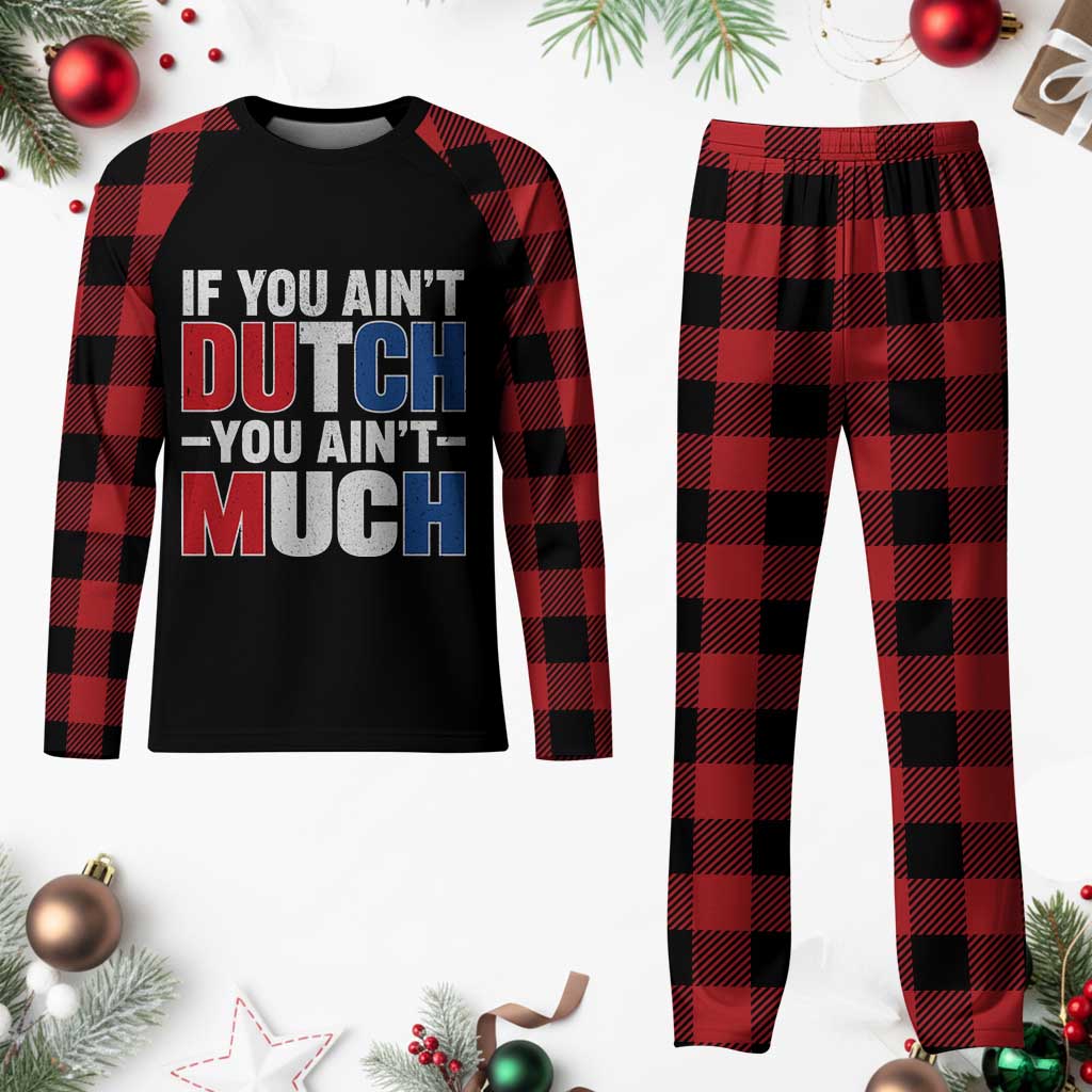 Funny Netherlands Plaid Pajama Set If You Ain't Dutch You Ain't Much Holland Pride TS11 Buffalo Plaid Print Your Wear
