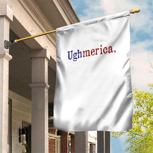Ughmerica Liberal 4th of July Political Independence Day Garden Flag