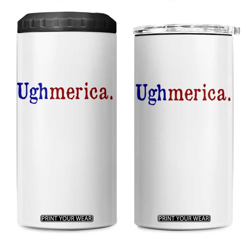 Ughmerica Liberal 4th of July Political Independence Day 4 in 1 Can Cooler Tumbler
