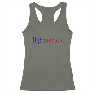 Ughmerica Liberal 4th of July Political Independence Day Racerback Tank Top