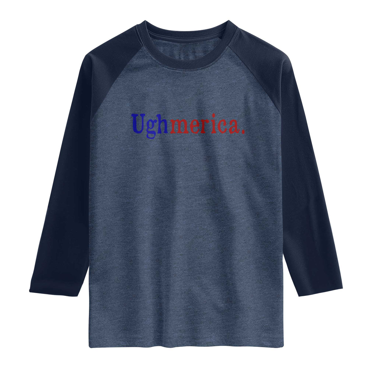 Ughmerica Liberal 4th of July Political Independence Day Raglan Shirt