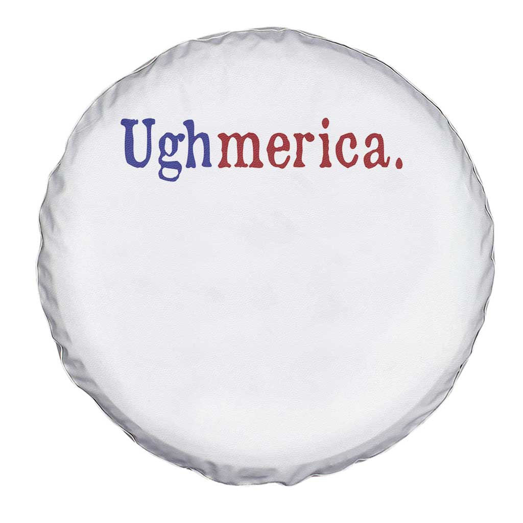 Ughmerica Liberal 4th of July Political Independence Day Spare Tire Cover