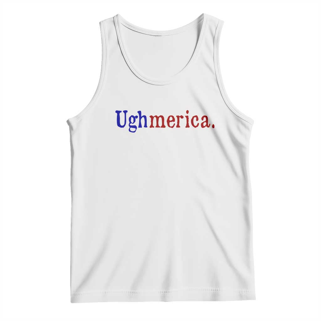 Ughmerica Liberal 4th of July Political Independence Day Tank Top