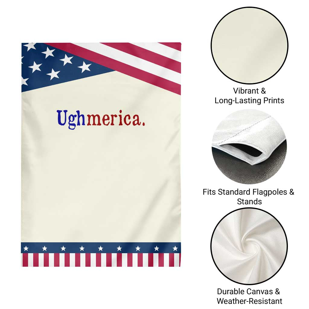 Ughmerica Liberal 4th of July Political Independence Day Patriotic Garden Flag