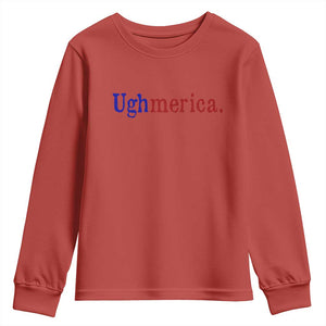Ughmerica Liberal 4th of July Political Independence Day Youth Sweatshirt