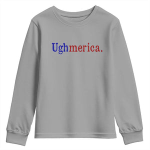 Ughmerica Liberal 4th of July Political Independence Day Youth Sweatshirt