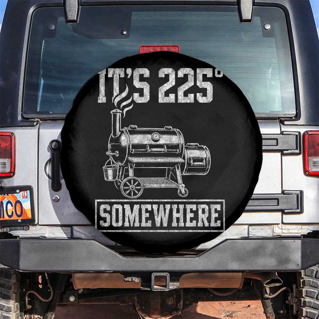 It Is 225 Somewhere Funny BBQ Smoker Grill Spare Tire Cover