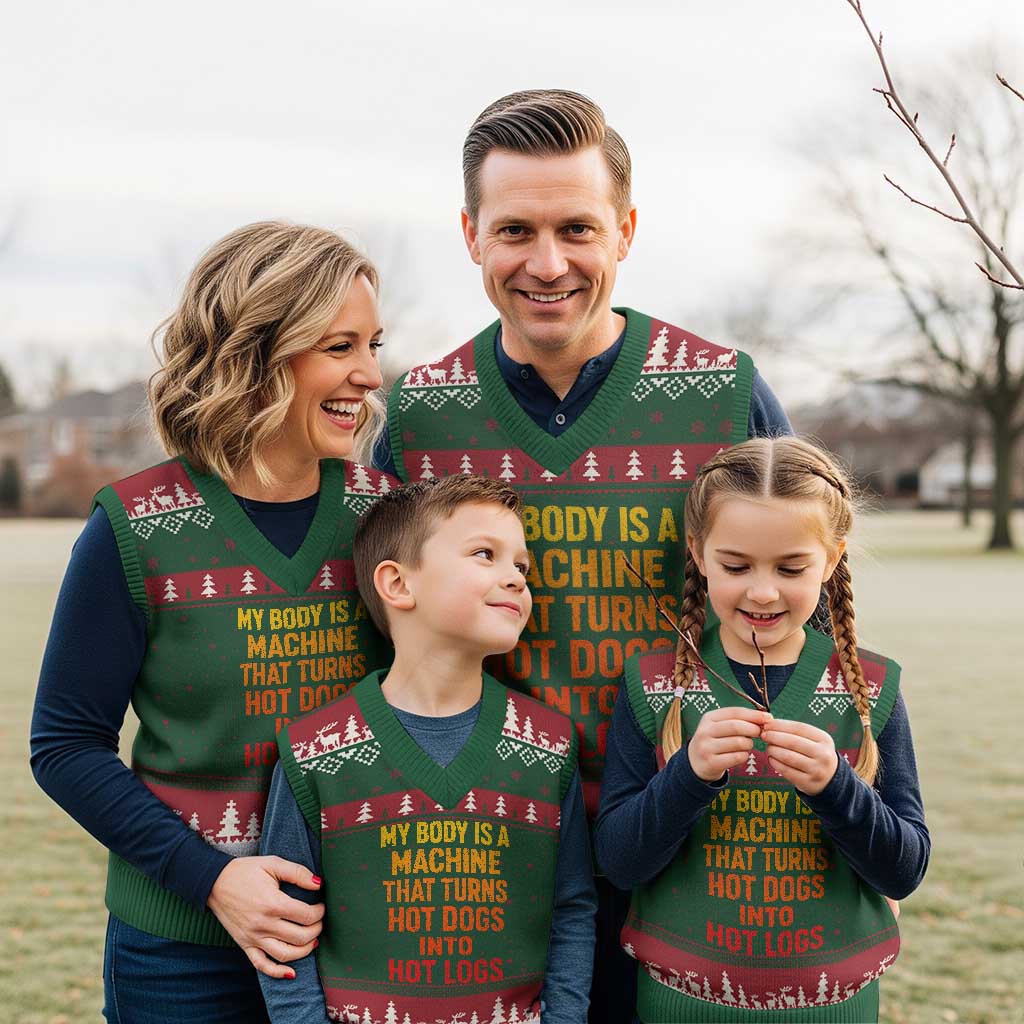 Funny My Body Is A Machine That Turns Hot Dogs Into Hot Logs V-Neck Knit Sweater Vest