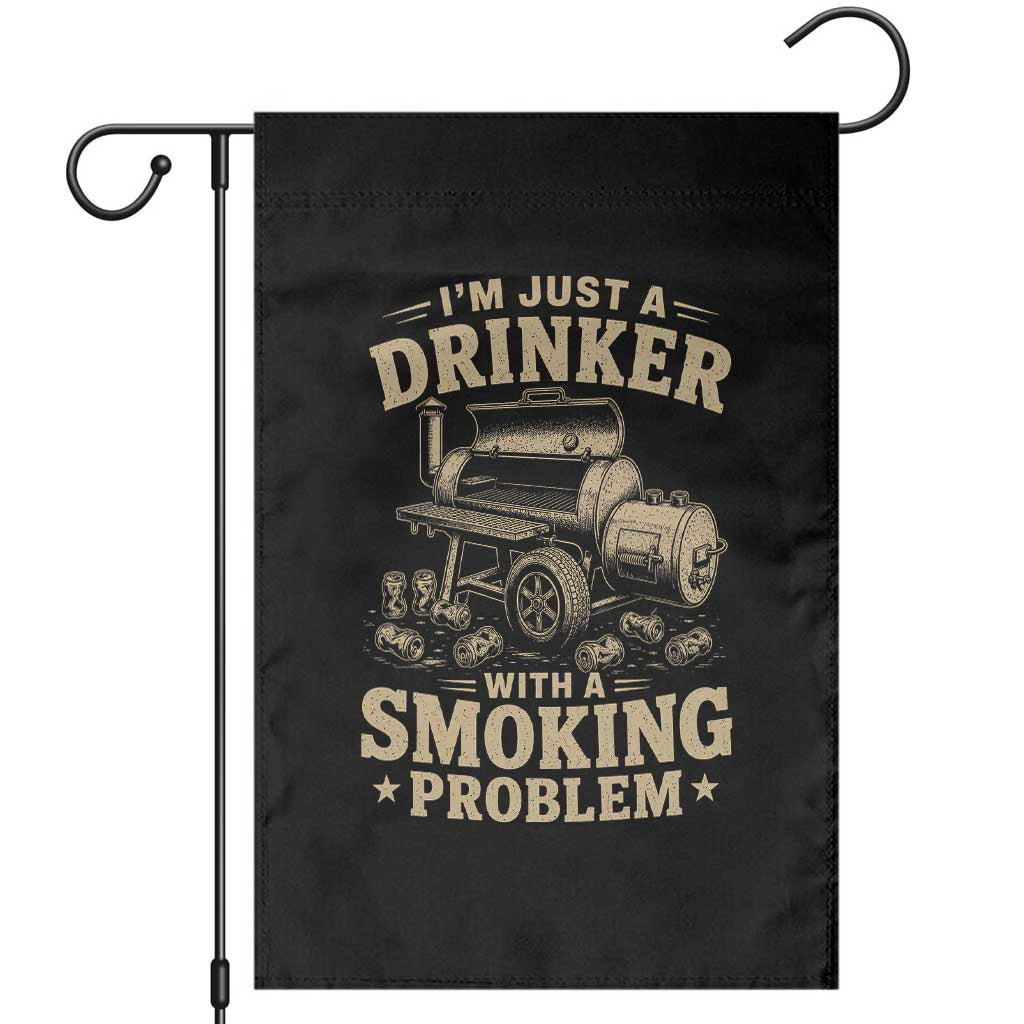 Funny BBQ Grilling Beer Lover Garden Flag I'm Just A Drinker With A Smoking Problem