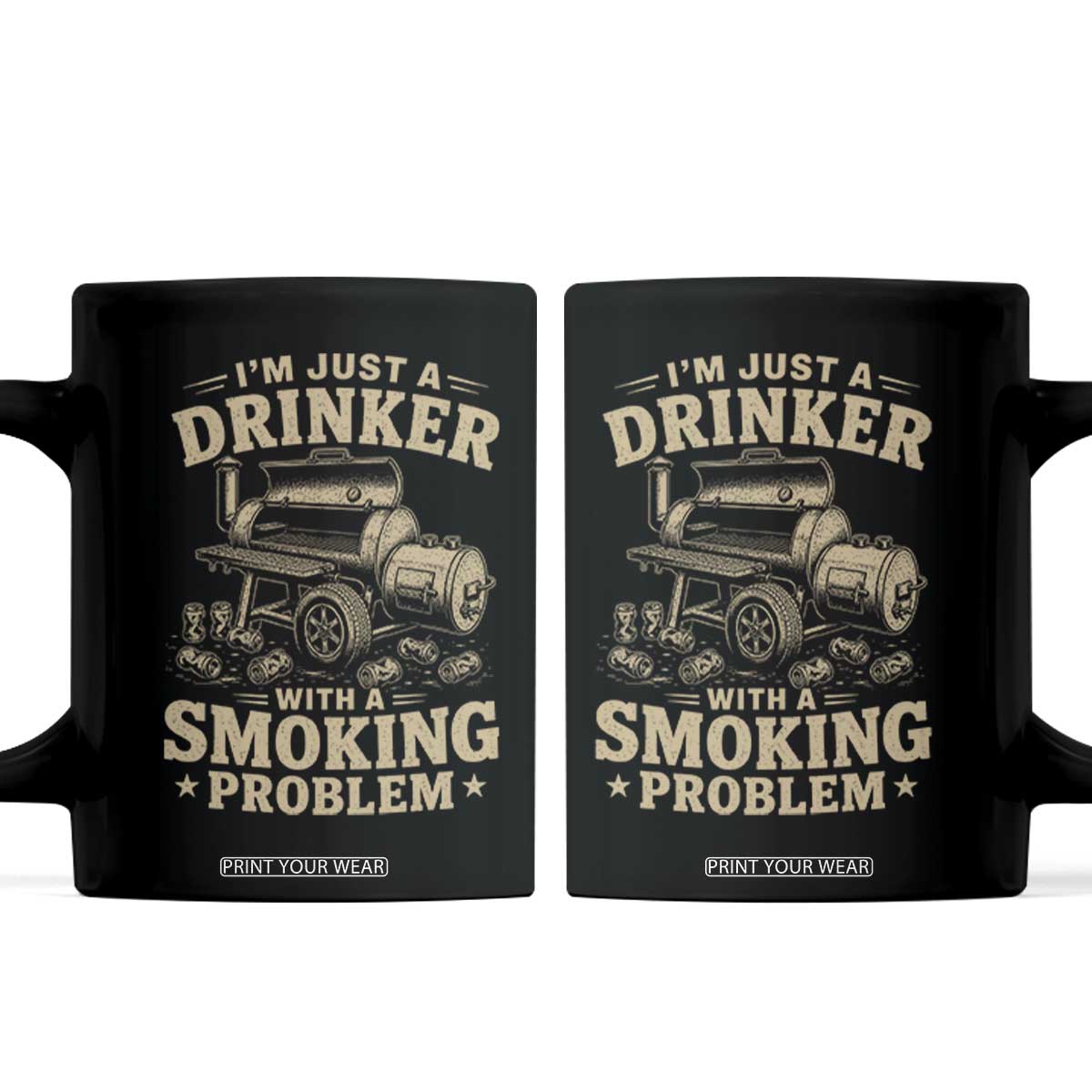 Funny BBQ Grilling Beer Lover Coffee Mug I'm Just A Drinker With A Smoking Problem