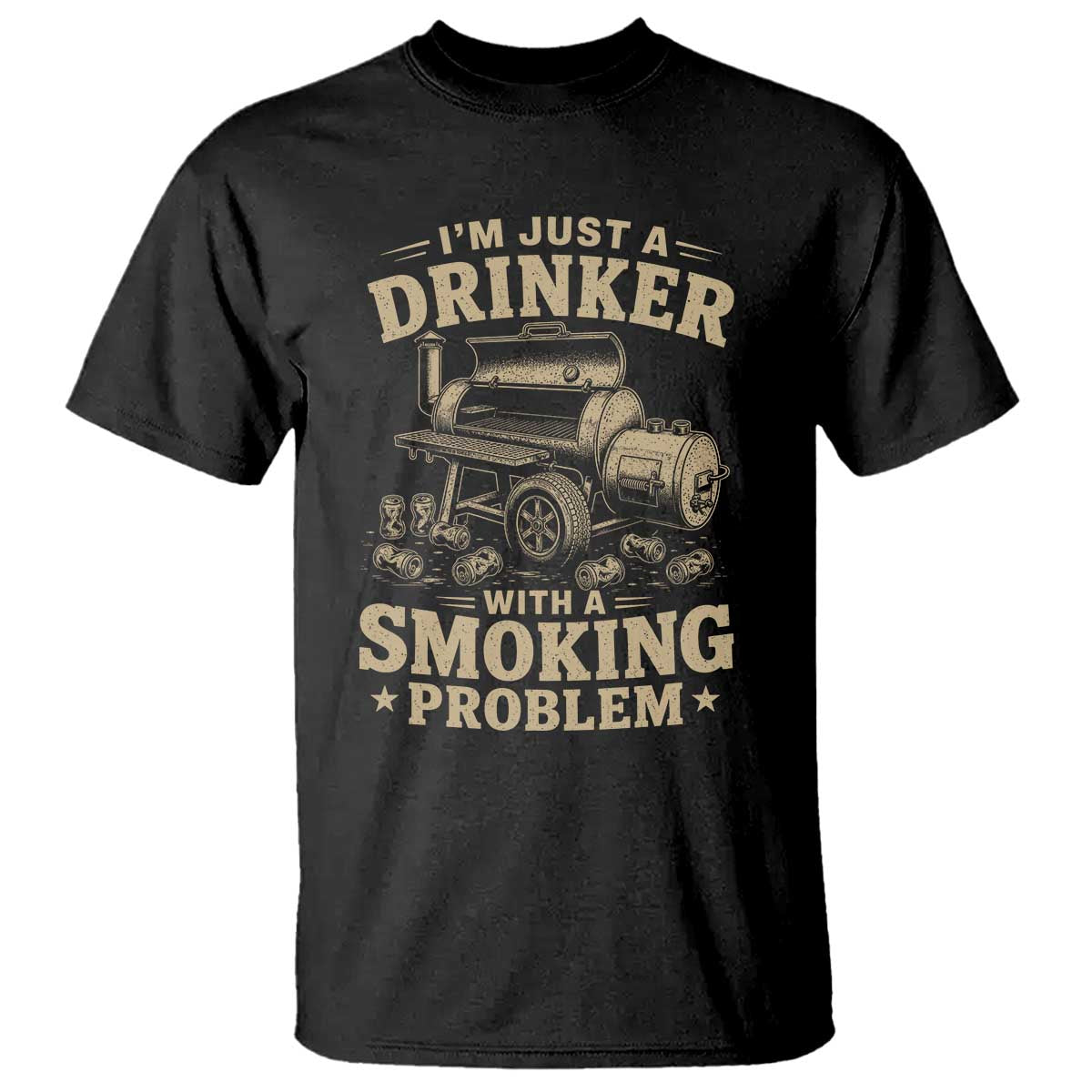 Funny BBQ Grilling Beer Lover T Shirt I'm Just A Drinker With A Smoking Problem