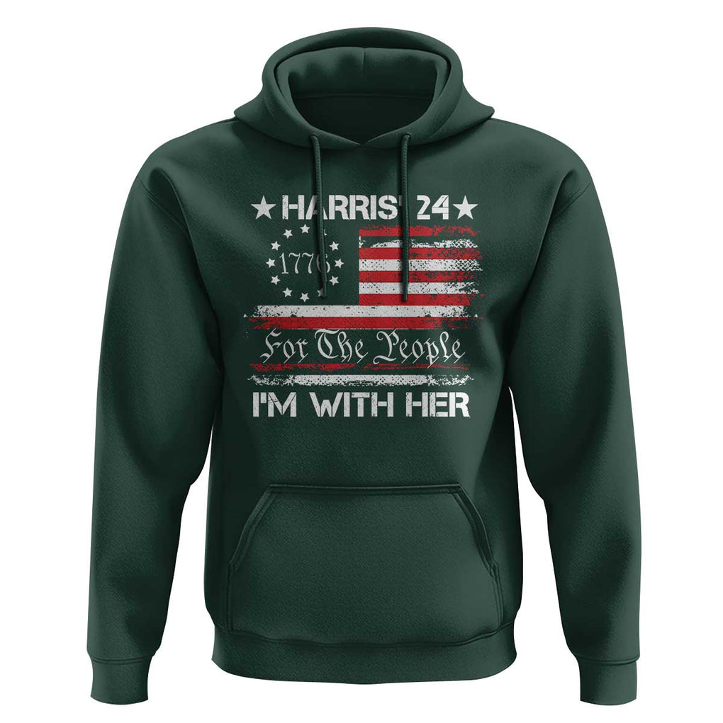 Harris'24 For The People I'm With Her Hoodie Vintage Betsy American Flag 2024 Election TS11 Dark Forest Green Print Your Wear
