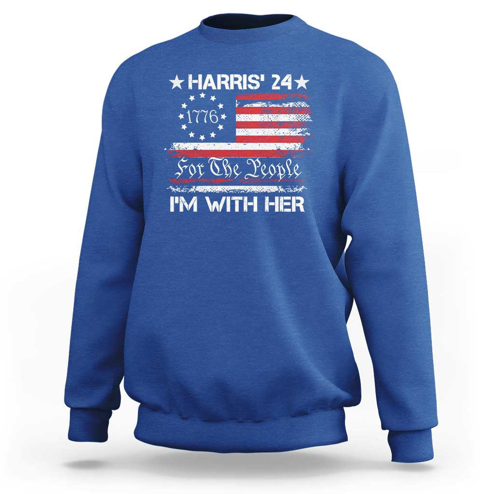Harris'24 For The People I'm With Her Sweatshirt Vintage Betsy American Flag 2024 Election TS11 Royal Blue Print Your Wear