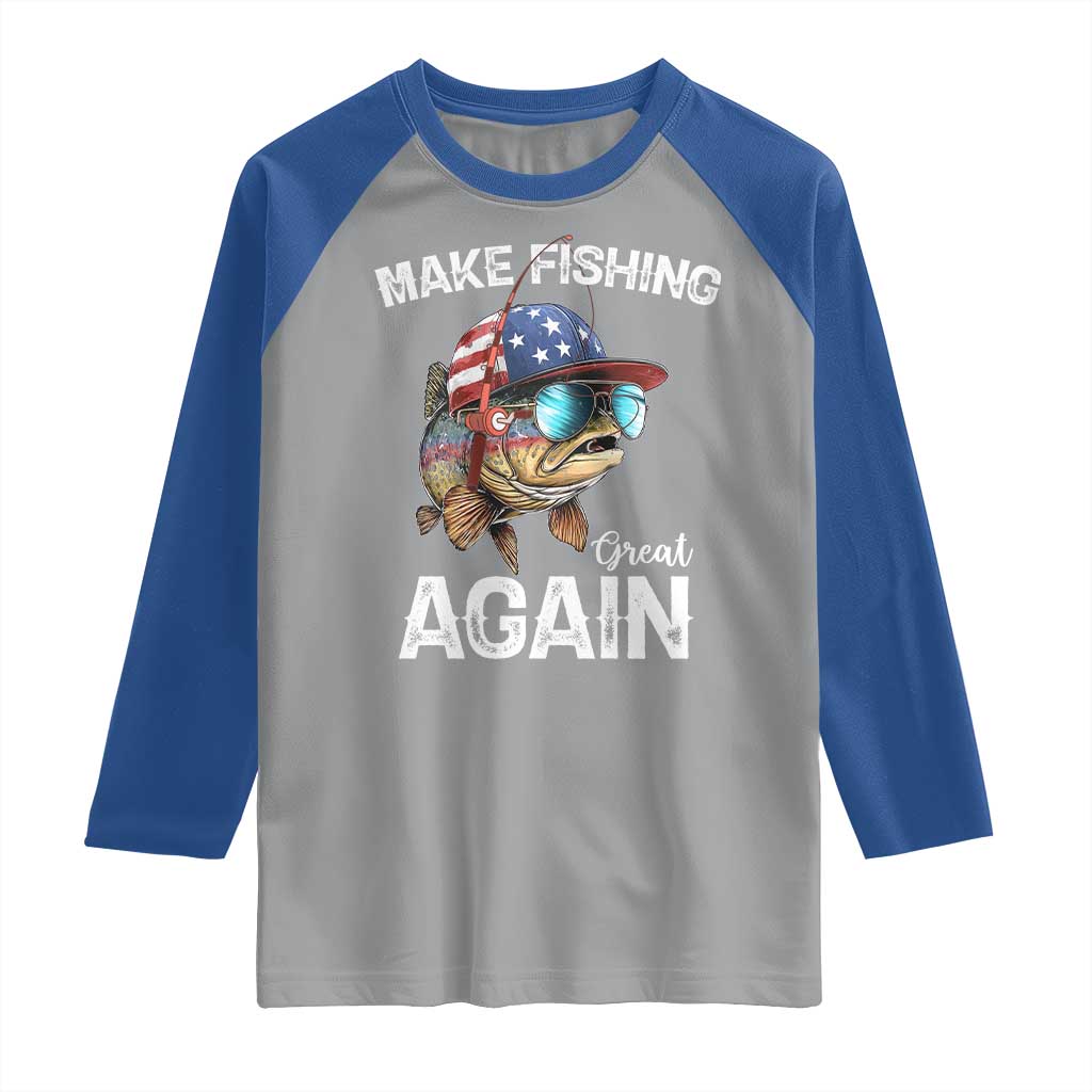 Funny Make Fishing Great Again Raglan Shirt Bass Fishing TS11 Sport Gray Royal Print Your Wear