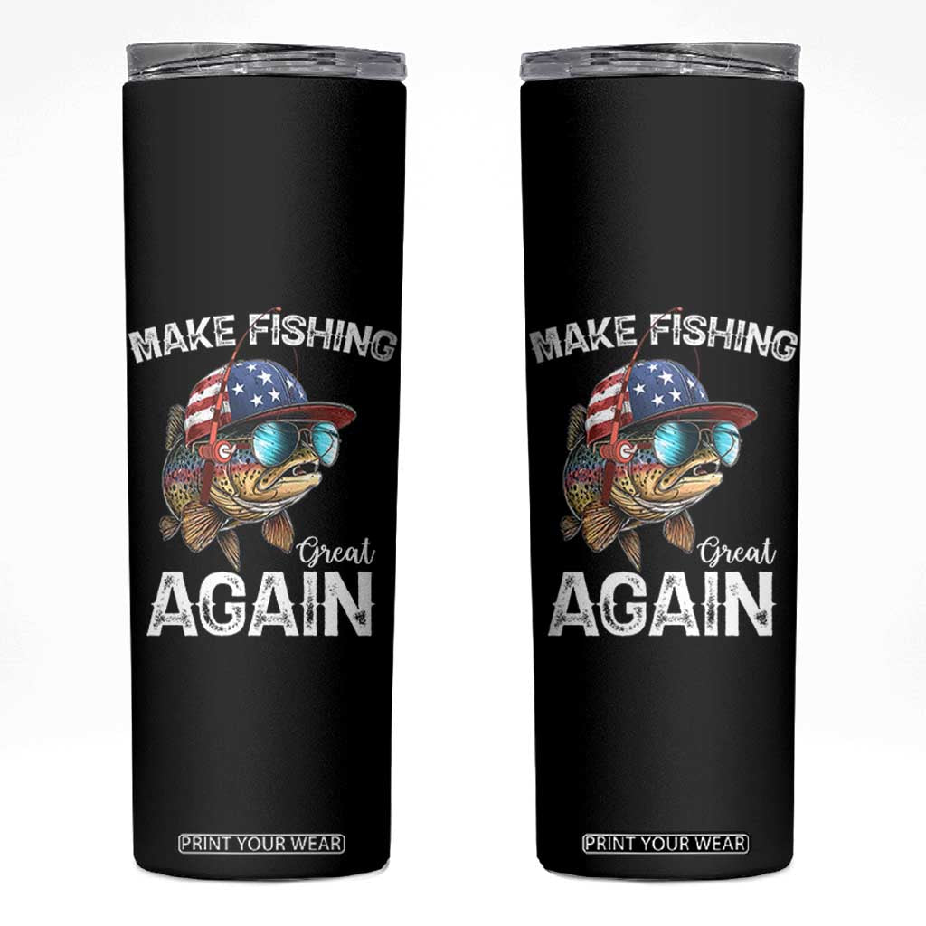 Funny Make Fishing Great Again Skinny Tumbler Bass Fishing TS11 Black Print Your Wear