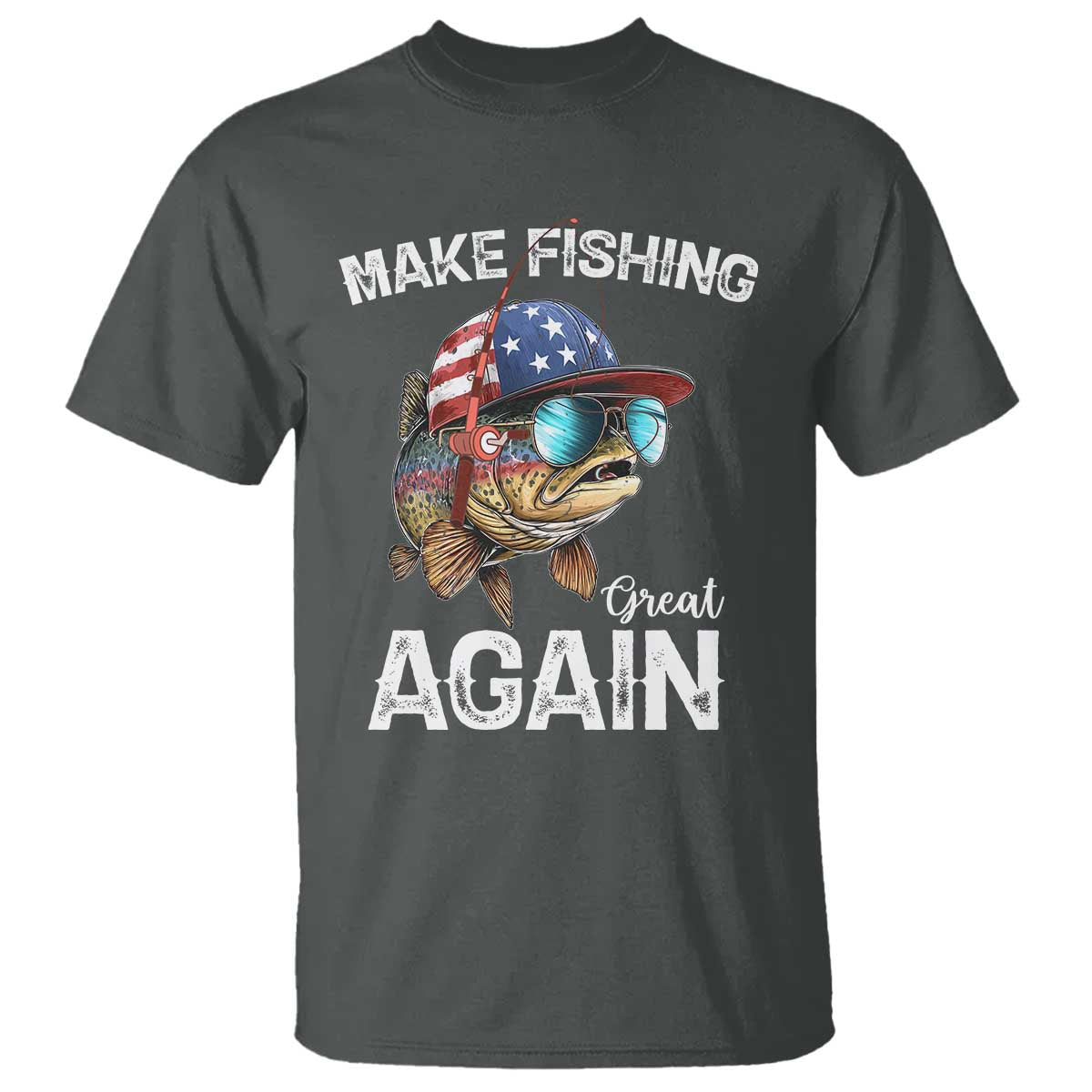 Funny Make Fishing Great Again T Shirt Bass Fishing TS11 Dark Heather Print Your Wear