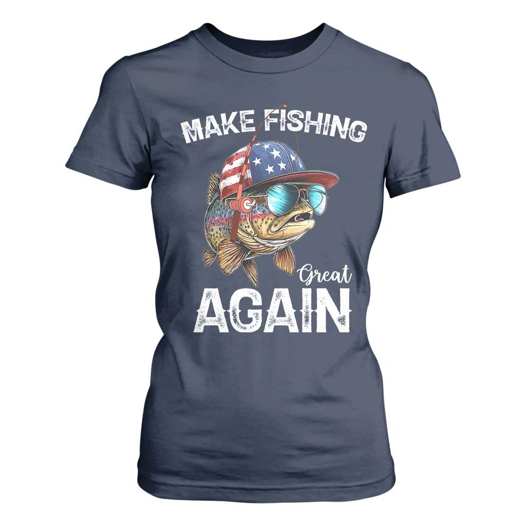 Funny Make Fishing Great Again T Shirt For Women Bass Fishing TS11 Navy Print Your Wear