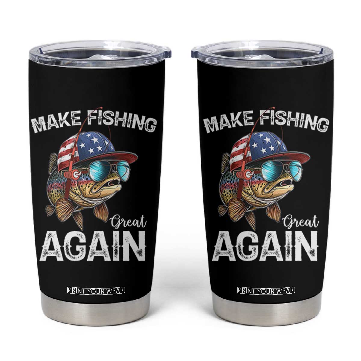 Funny Make Fishing Great Again Tumbler Cup Bass Fishing TS11 Black Print Your Wear