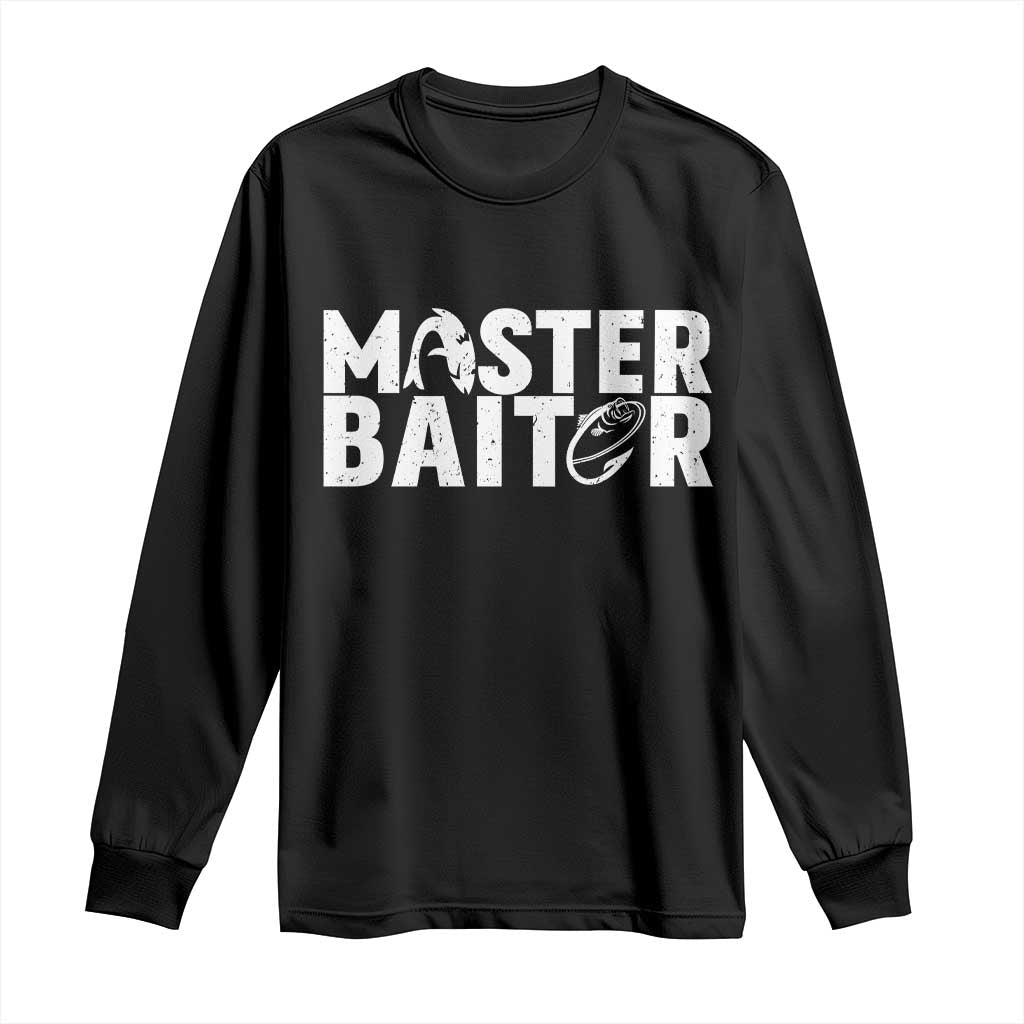 Funny Master Baiter Long Sleeve Shirt Fishing Fisherman Adult Jokes Father's Day TS11 Black Print Your Wear