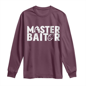 Funny Master Baiter Long Sleeve Shirt Fishing Fisherman Adult Jokes Father's Day TS11 Maroon Print Your Wear