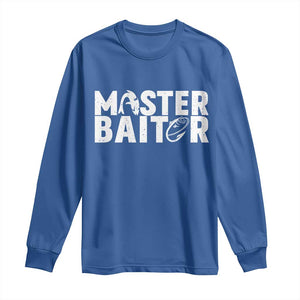 Funny Master Baiter Long Sleeve Shirt Fishing Fisherman Adult Jokes Father's Day TS11 Royal Blue Print Your Wear