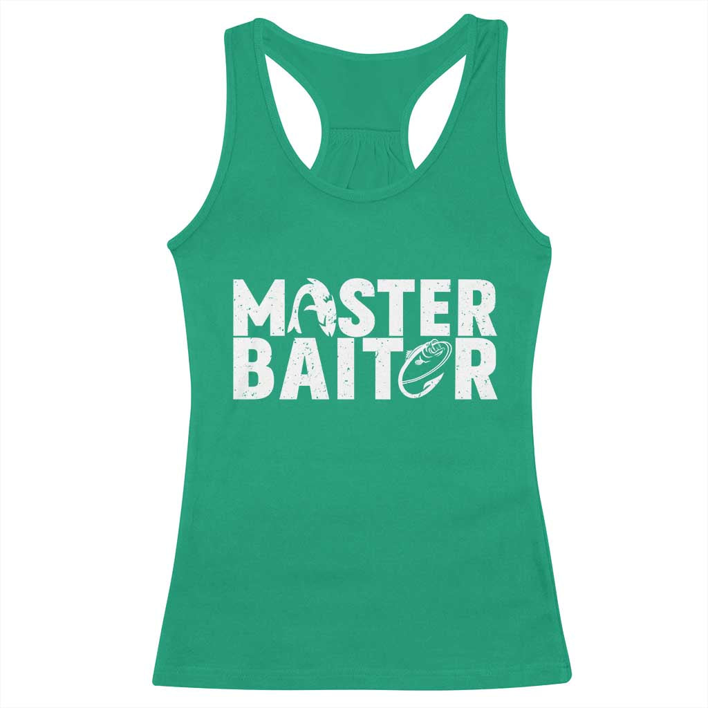 Funny Master Baiter Racerback Tank Top Fishing Fisherman Adult Jokes Father's Day TS11 Irish Green Print Your Wear
