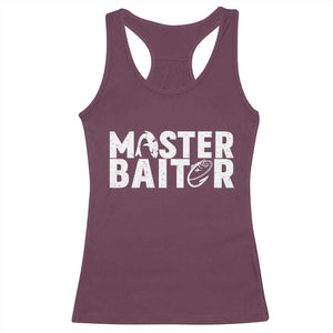 Funny Master Baiter Racerback Tank Top Fishing Fisherman Adult Jokes Father's Day TS11 Maroon Print Your Wear