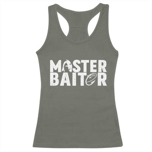 Funny Master Baiter Racerback Tank Top Fishing Fisherman Adult Jokes Father's Day TS11 Military Green Print Your Wear