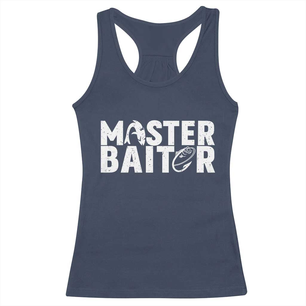 Funny Master Baiter Racerback Tank Top Fishing Fisherman Adult Jokes Father's Day TS11 Navy Print Your Wear