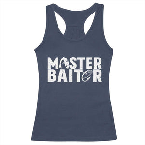 Funny Master Baiter Racerback Tank Top Fishing Fisherman Adult Jokes Father's Day TS11 Navy Print Your Wear