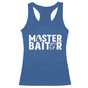 Funny Master Baiter Racerback Tank Top Fishing Fisherman Adult Jokes Father's Day TS11 Royal Blue Print Your Wear