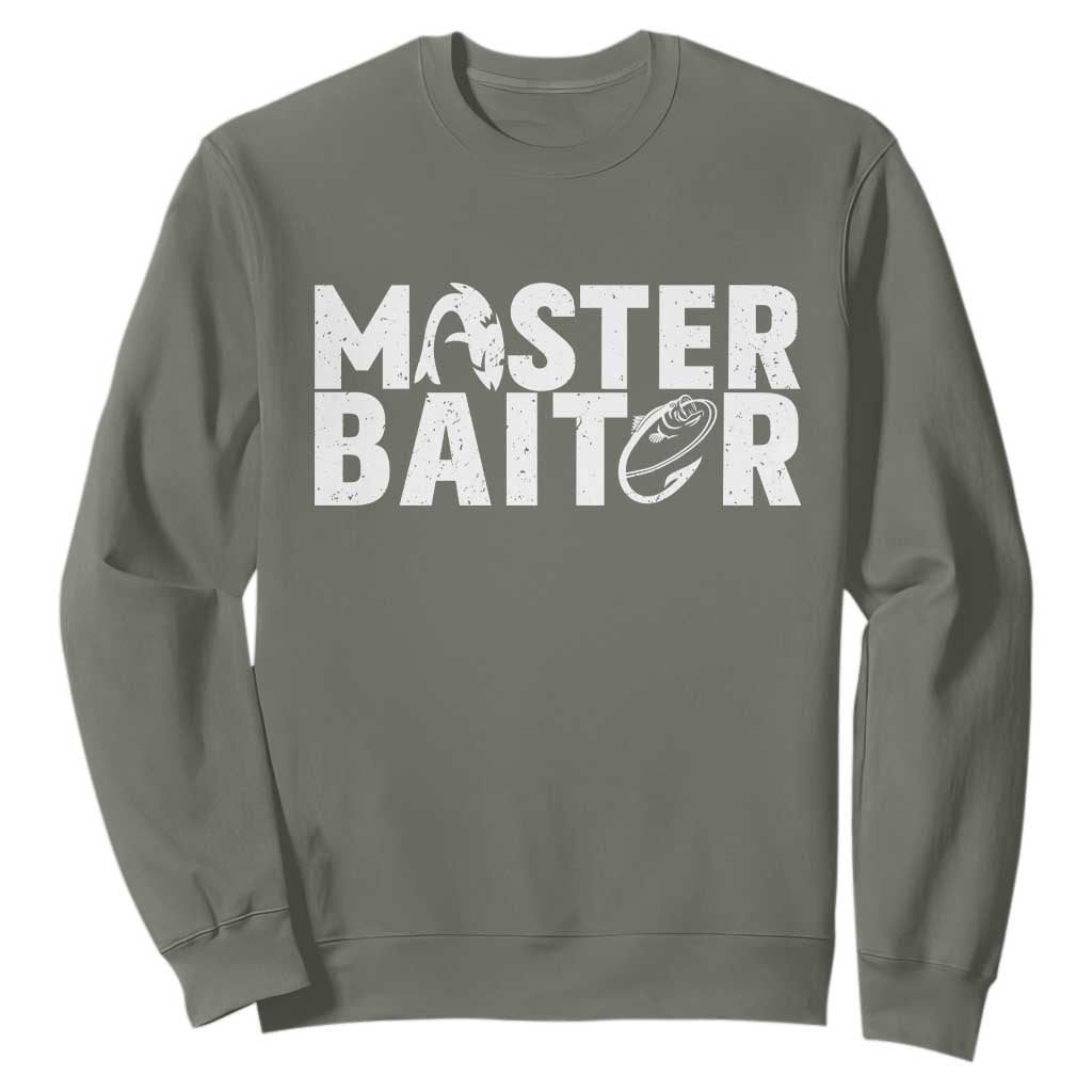 Funny Master Baiter Sweatshirt Fishing Fisherman Adult Jokes Father's Day TS11 Military Green Print Your Wear
