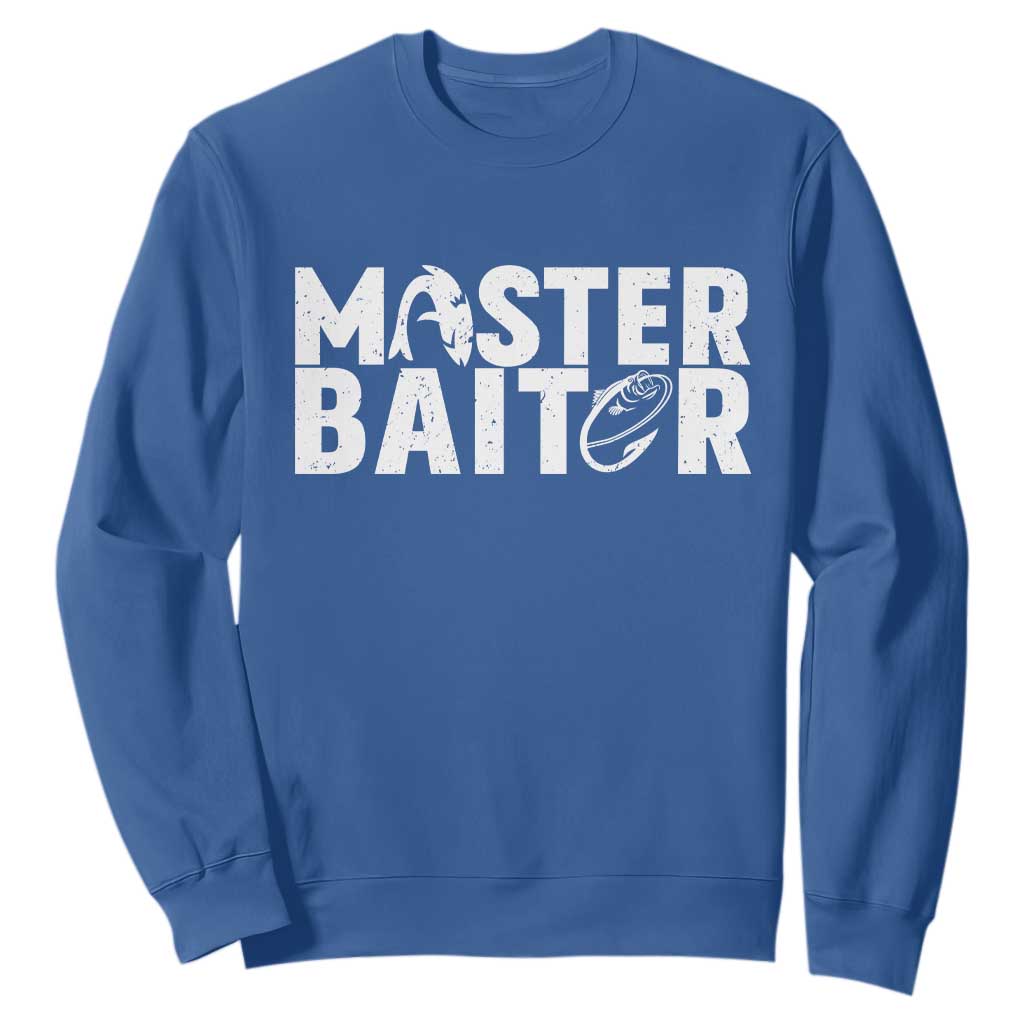 Funny Master Baiter Sweatshirt Fishing Fisherman Adult Jokes Father's Day TS11 Royal Blue Print Your Wear