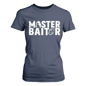 Funny Master Baiter T Shirt For Women Fishing Fisherman Adult Jokes Father's Day TS11 Navy Print Your Wear