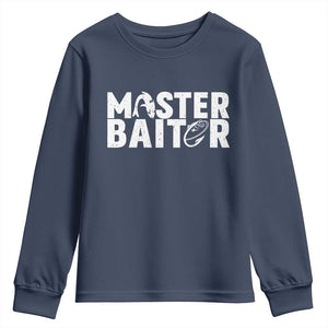 Funny Master Baiter Youth Sweatshirt Fishing Fisherman Adult Jokes Father's Day TS11 Navy Print Your Wear