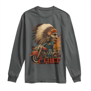 Indian American Rider Long Sleeve Shirt Respect The Native Chief Native American Motorcycle TS11 Dark Heather Print Your Wear