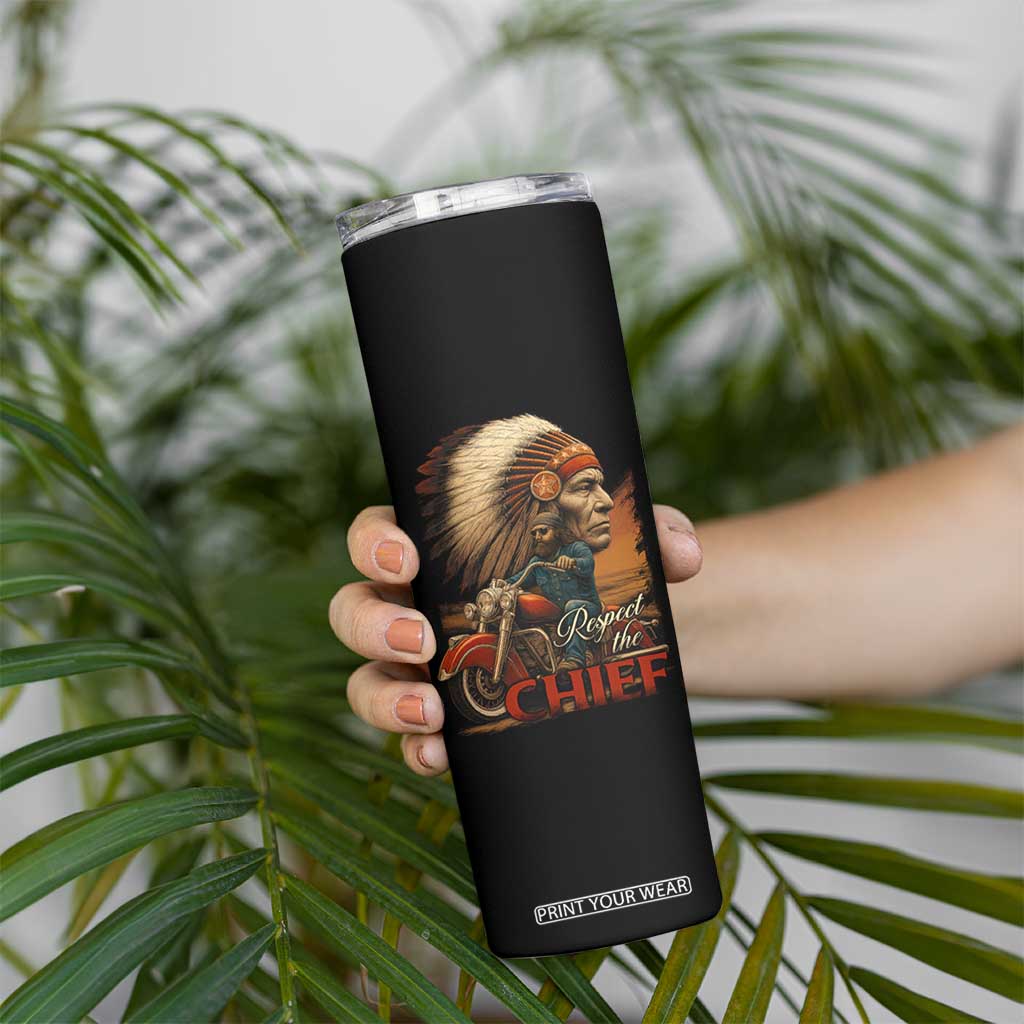 Indian American Rider Skinny Tumbler Respect The Native Chief Native American Motorcycle TS11 Print Your Wear