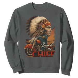 Indian American Rider Sweatshirt Respect The Native Chief Native American Motorcycle TS11 Dark Heather Print Your Wear