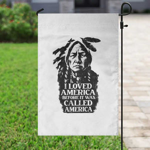 Sitting Bull Garden Flag I Loved America Before It Was Called America Native American Chief TS11 Print Your Wear