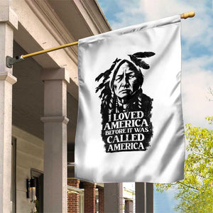 Sitting Bull Garden Flag I Loved America Before It Was Called America Native American Chief TS11 Print Your Wear