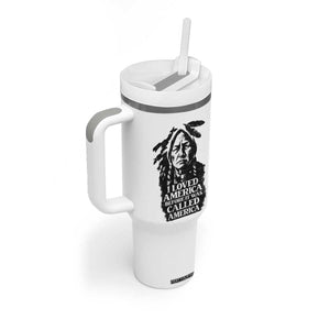 Sitting Bull Tumbler With Handle I Loved America Before It Was Called America Native American Chief TS11 Print Your Wear