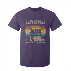 Native American T Shirt For Kid We Should Have Built A Wall Fighting Illegal Immigration Since 1492 TS11 Purple Print Your Wear