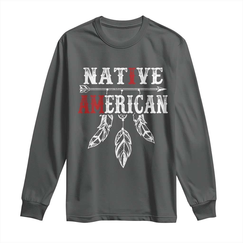 I Am Native American Long Sleeve Shirt Indigenous Pride Vintage Dreamcatcher Arrow TS11 Dark Heather Print Your Wear