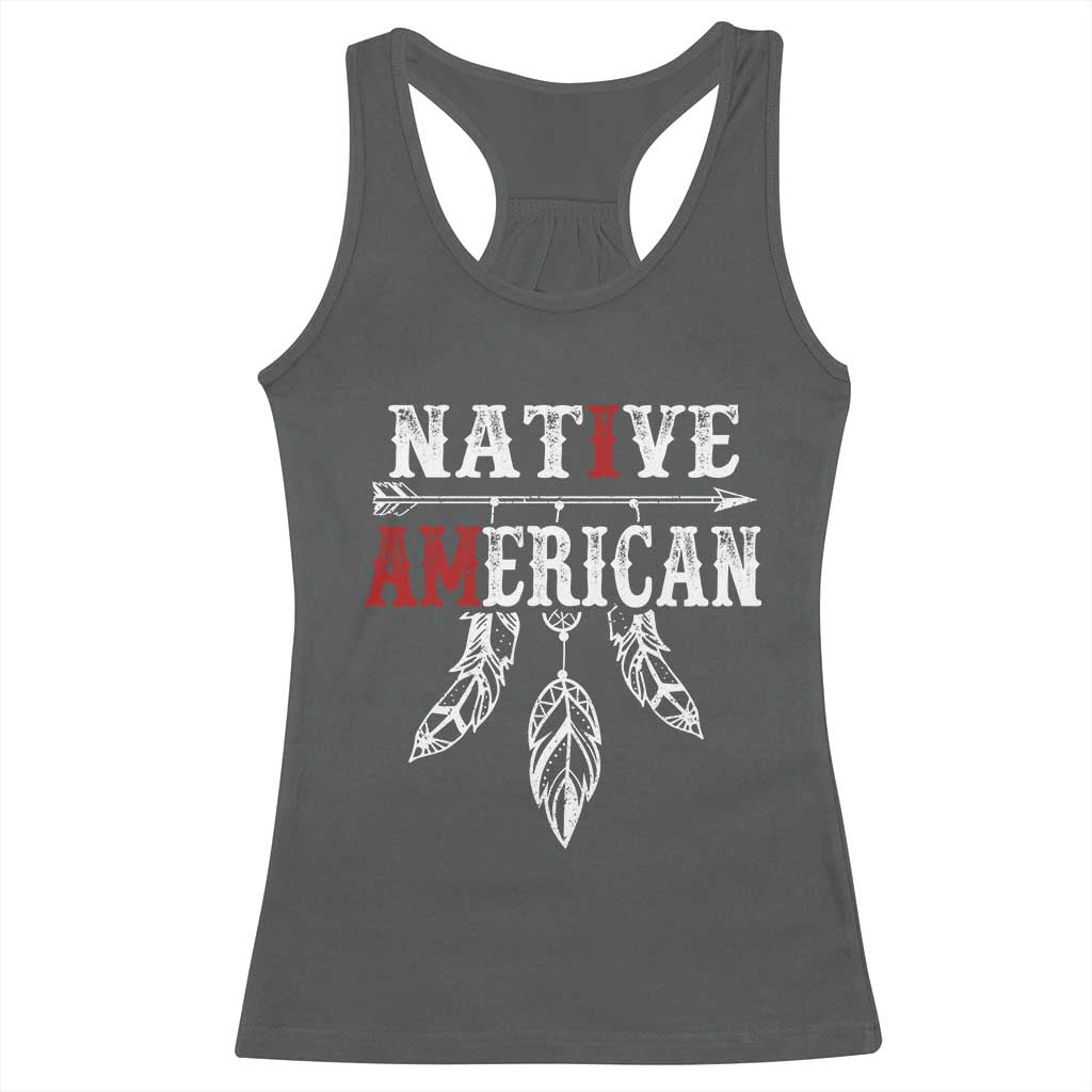 I Am Native American Racerback Tank Top Indigenous Pride Vintage Dreamcatcher Arrow TS11 Dark Heather Print Your Wear