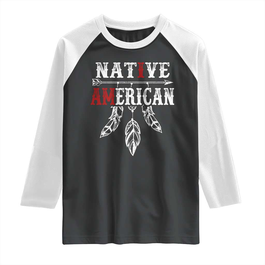 I Am Native American Raglan Shirt Indigenous Pride Vintage Dreamcatcher Arrow TS11 Black White Print Your Wear