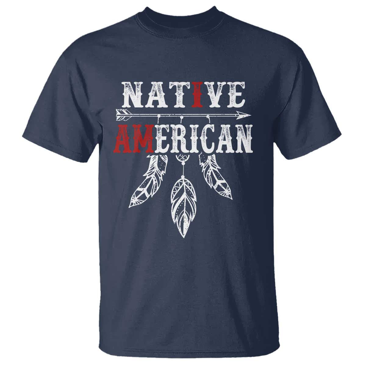 I Am Native American T Shirt Indigenous Pride Vintage Dreamcatcher Arrow TS11 Navy Print Your Wear