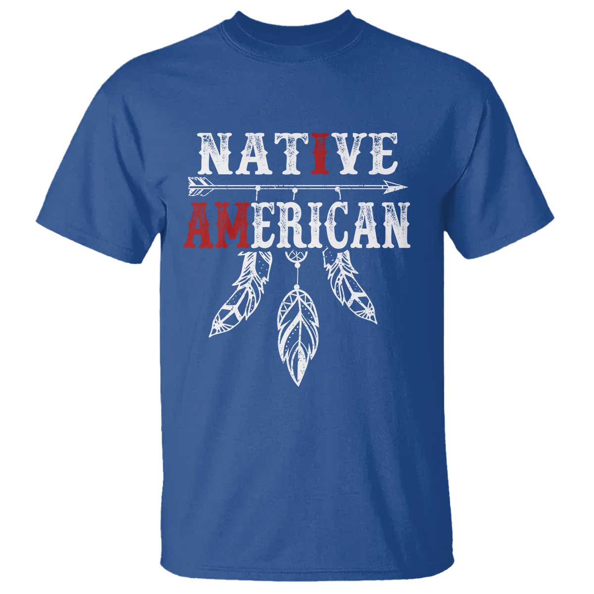 I Am Native American T Shirt Indigenous Pride Vintage Dreamcatcher Arrow TS11 Royal Blue Print Your Wear