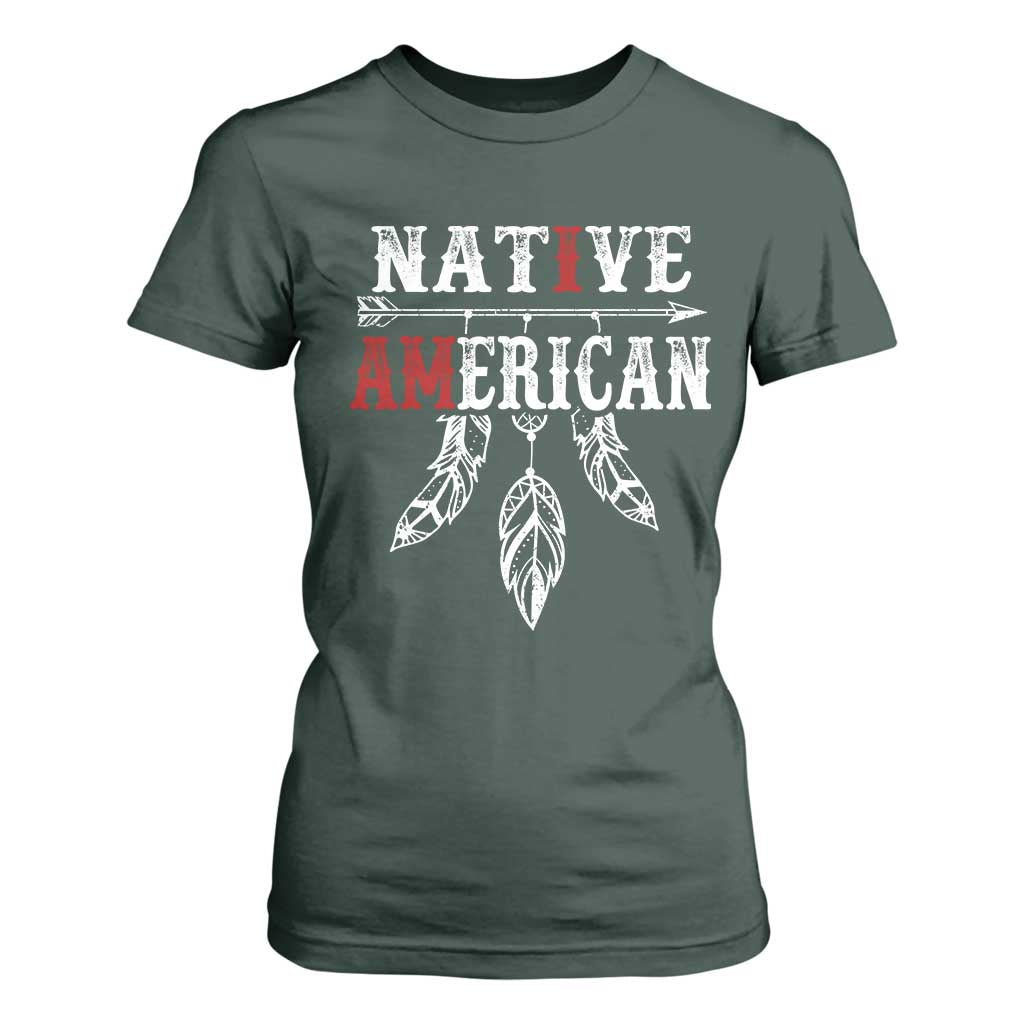 I Am Native American T Shirt For Women Indigenous Pride Vintage Dreamcatcher Arrow TS11 Dark Forest Green Print Your Wear