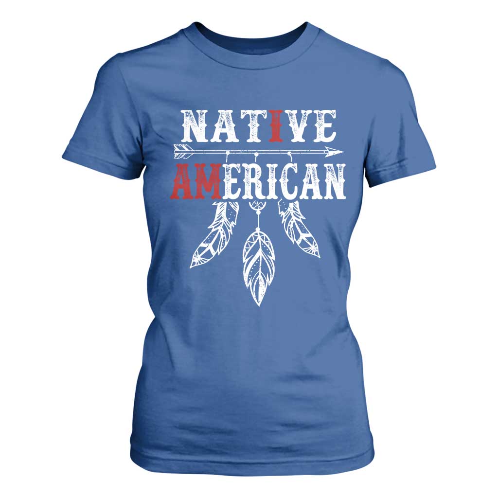 I Am Native American T Shirt For Women Indigenous Pride Vintage Dreamcatcher Arrow TS11 Royal Blue Print Your Wear